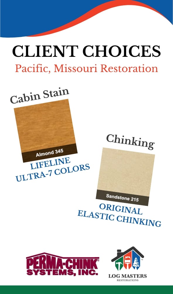 Stain and Chinking Color Choices for Log Masters Project in Pacific Missouri